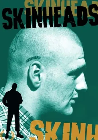Skinheads movie poster - Entertainment content