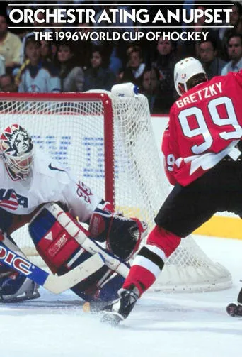 Orchestrating An Upset: The 1996 World Cup of Hockey movie poster - Entertainment content
