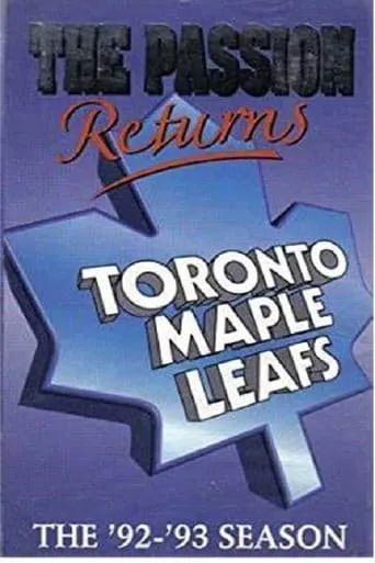 The Passion Returns - The '92-'93 Toronto Maple Leafs movie poster - Entertainment content