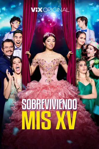 Sobreviviendo mis XV movie poster - Rated 7.4/10