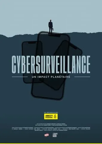 Cybersurveillance, un impact planétaire movie poster - Rated 6/10