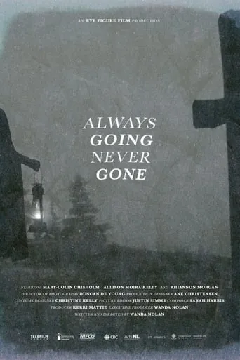 Always Going Never Gone movie poster - Entertainment content
