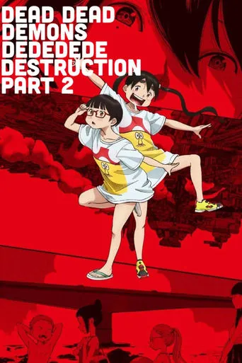 Dead Dead Demon's Dededede Destruction Part 2 movie poster - Rated 6.2/10