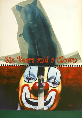 Six Bears and a Clown movie poster - Rated 6.8/10