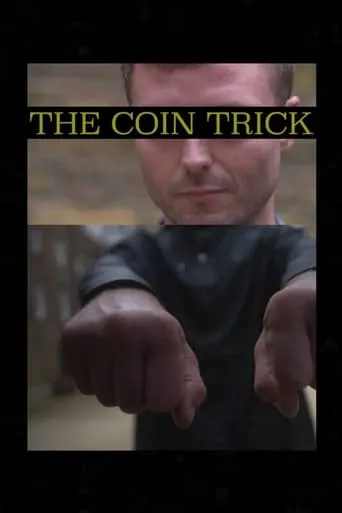 The Coin Trick movie poster - Rated 10/10