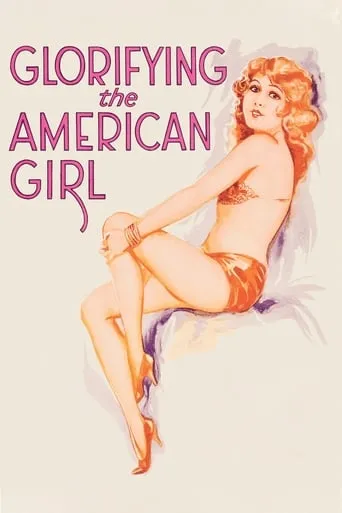 Glorifying the American Girl movie poster - Rated 5.6/10