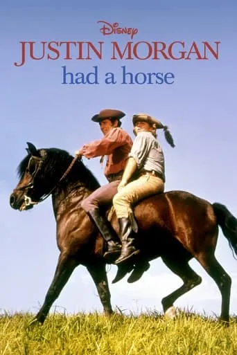 Justin Morgan Had a Horse movie poster - Rated 7.8/10