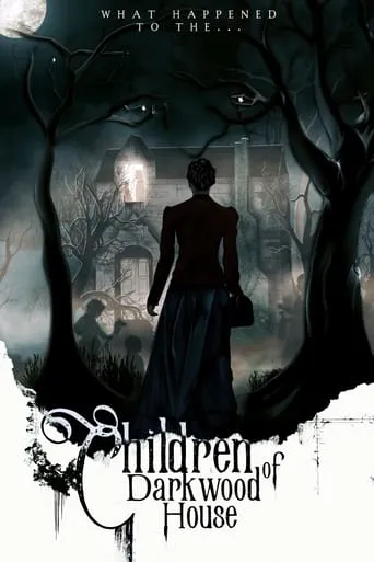 Children of Darkwood House movie poster - Rated 3/10