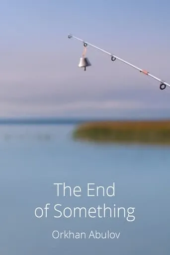 The End of Something movie poster - Entertainment content