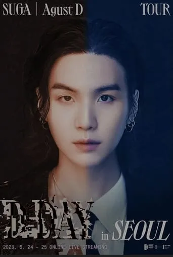 SUGA | Agust D TOUR “D-DAY” in SEOUL: Online Live Streaming Day 02 movie poster - Rated 10/10