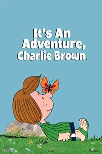 It's an Adventure, Charlie Brown TV series poster - Rated 5.7/10