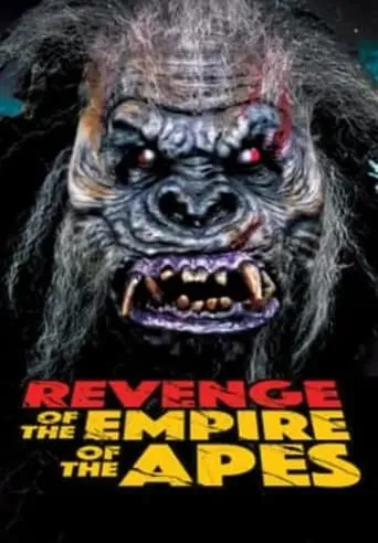 Revenge of the Empire of the Apes movie poster - Rated 1.6/10