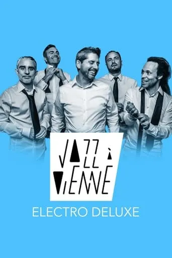 Electro Deluxe en concert à Jazz à Vienne 2023 movie poster - Entertainment content