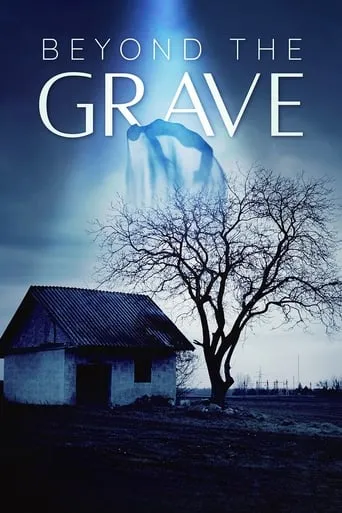Beyond the Grave movie poster - Entertainment content
