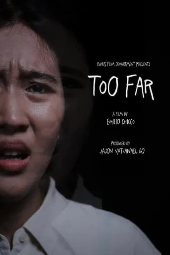 Too Far movie poster - Entertainment content