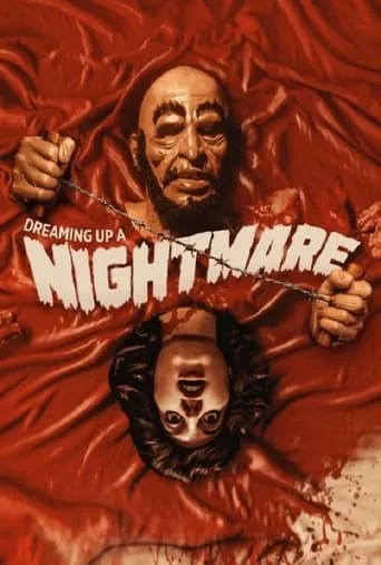 Dreaming Up a Nightmare movie poster - Rated 9/10