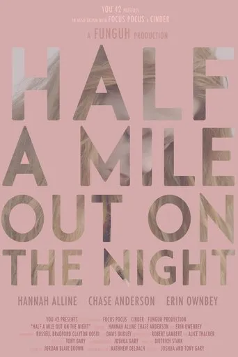 Half a Mile Out on the Night movie poster - Entertainment content