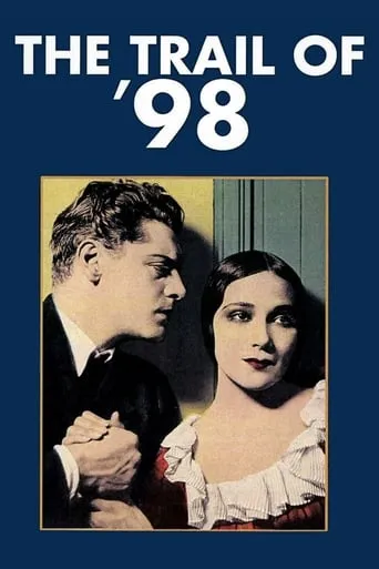 The Trail of '98 movie poster - Rated 6.2/10