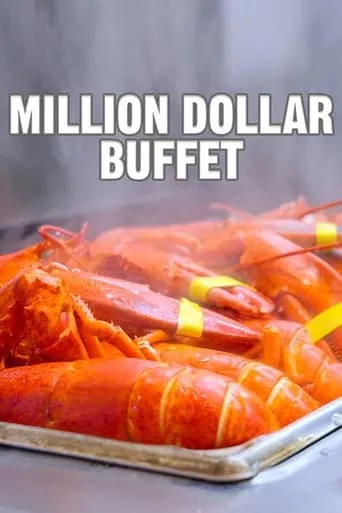 Million Dollar Buffet: World's Most Expensive All-You-Can-Eat Buffet movie poster - Entertainment content