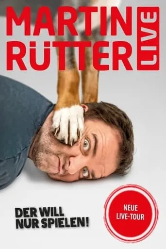 Martin Rütter live! Der will nur spielen movie poster - Rated 8/10