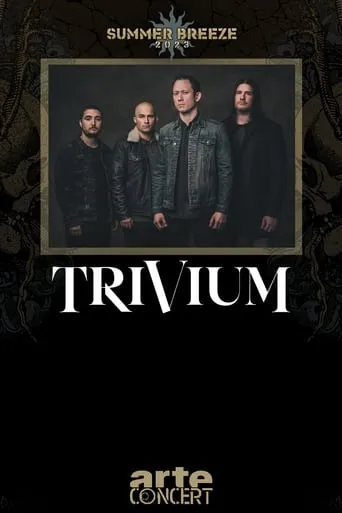 Trivium - Summer Breeze 2023 movie poster - Entertainment content