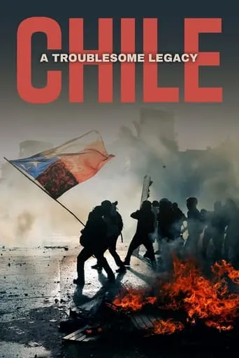 Chile: A Troublesome Legacy movie poster - Rated 9/10