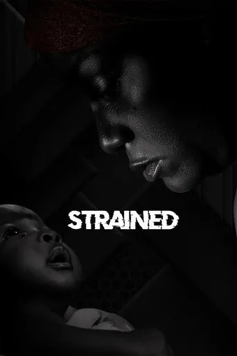 Strained movie poster - Entertainment content