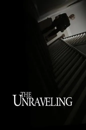 The Unraveling movie poster - Entertainment content