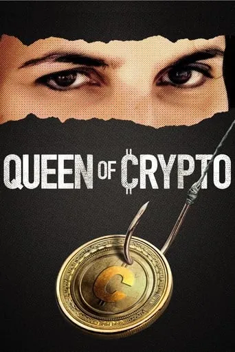 Queen of Crypto movie poster - Rated 7/10