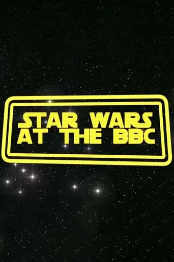 Star Wars at the BBC movie poster - Rated 10/10