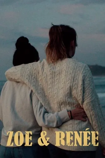 Zoe & Renée movie poster - Entertainment content