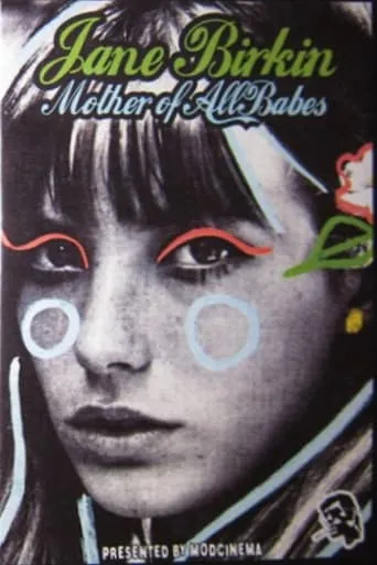 Jane Birkin... Mother of All Babes movie poster - Entertainment content