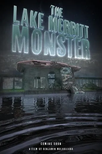 The Lake Merritt Monster movie poster - Entertainment content