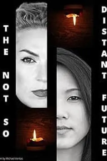 The Not So Distant Future movie poster - Entertainment content