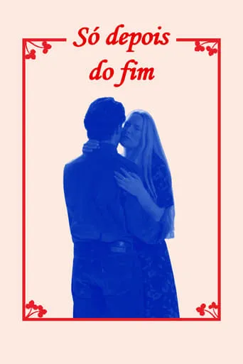 Só Depois do Fim movie poster - Entertainment content