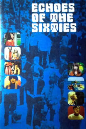 Echoes of the Sixties: A Musical Trip movie poster - Entertainment content