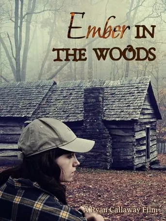 Ember in the Woods movie poster - Entertainment content
