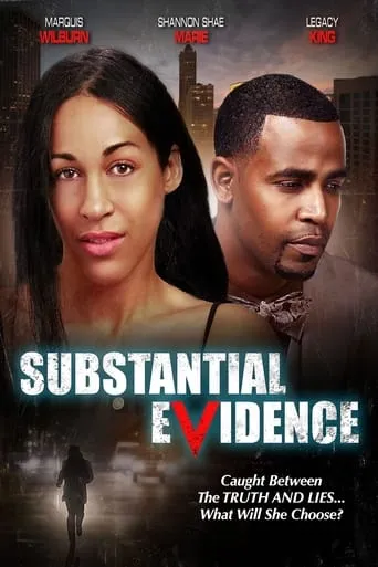 Substantial Evidence movie poster - Entertainment content