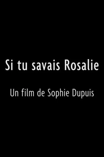 Si tu savais Rosalie movie poster - Entertainment content