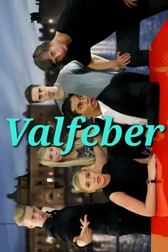 Valfeber movie poster - Entertainment content