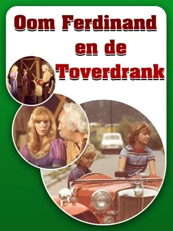 Oom Ferdinand en de toverdrank movie poster - Rated 8/10