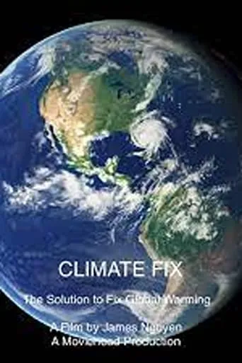 Climate Fix movie poster - Rated 5/10