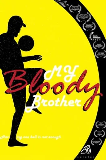 My Bloody Brother movie poster - Rated 10/10