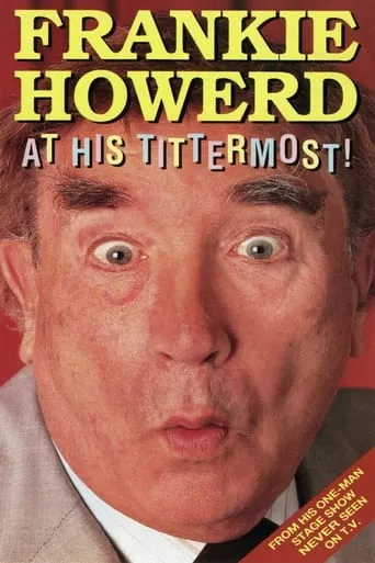 Frankie Howerd at His Tittermost movie poster - Entertainment content