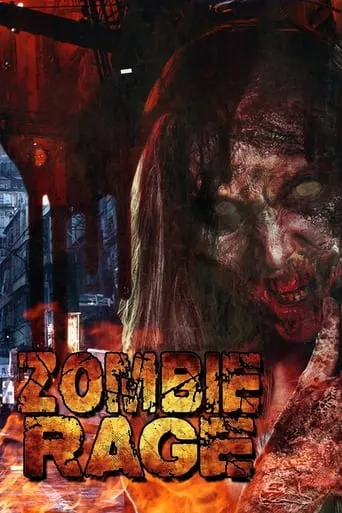 Zombie Rage movie poster - Rated 10/10