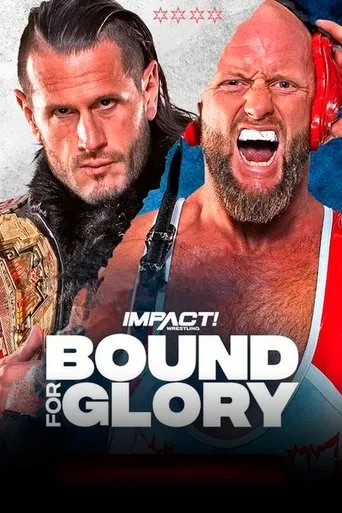 IMPACT Wrestling: Bound For Glory 2023 movie poster - Rated 7/10