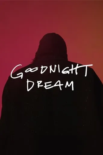 Goodnight Dream movie poster - Entertainment content