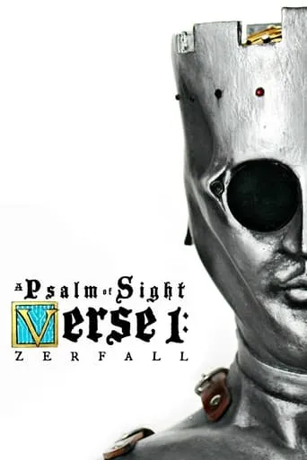 A Psalm of Sight Verse 1: Zerfall movie poster - Entertainment content