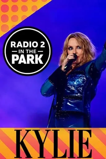 Kylie Minogue: Radio 2 in the Park movie poster - Entertainment content