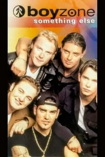 Boyzone: Something Else movie poster - Entertainment content